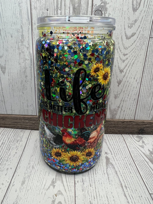 Life is better with chickens - 16oz Acrylic