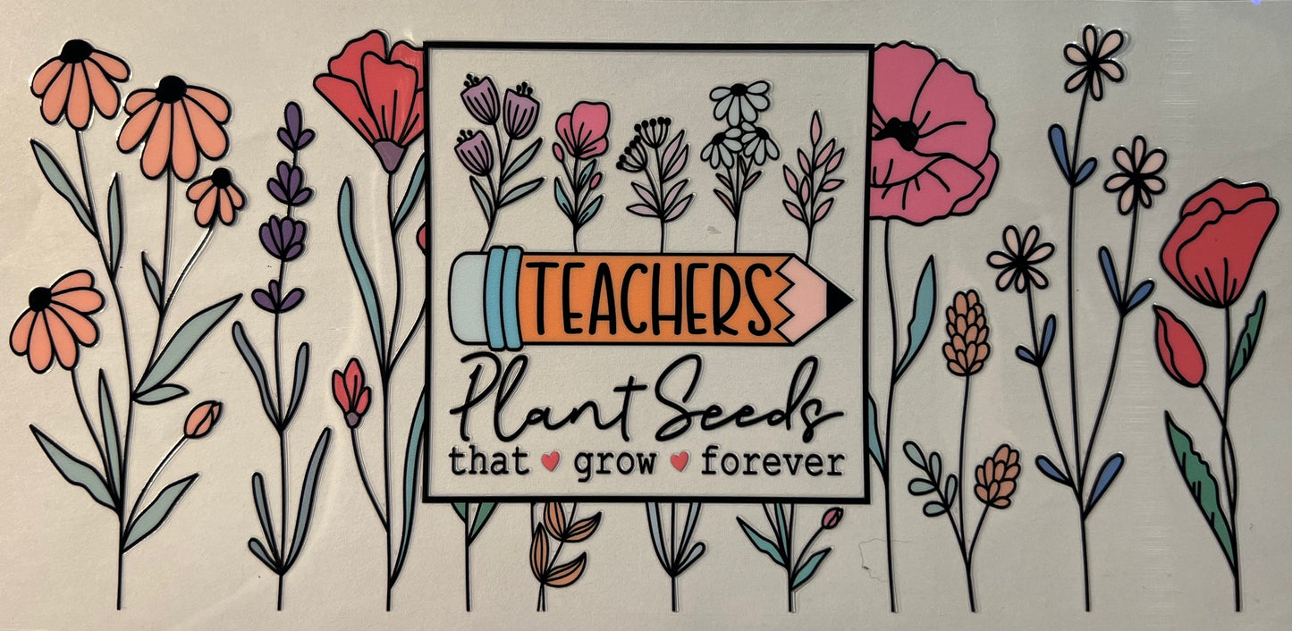 Teachers plant seeds that grow forever