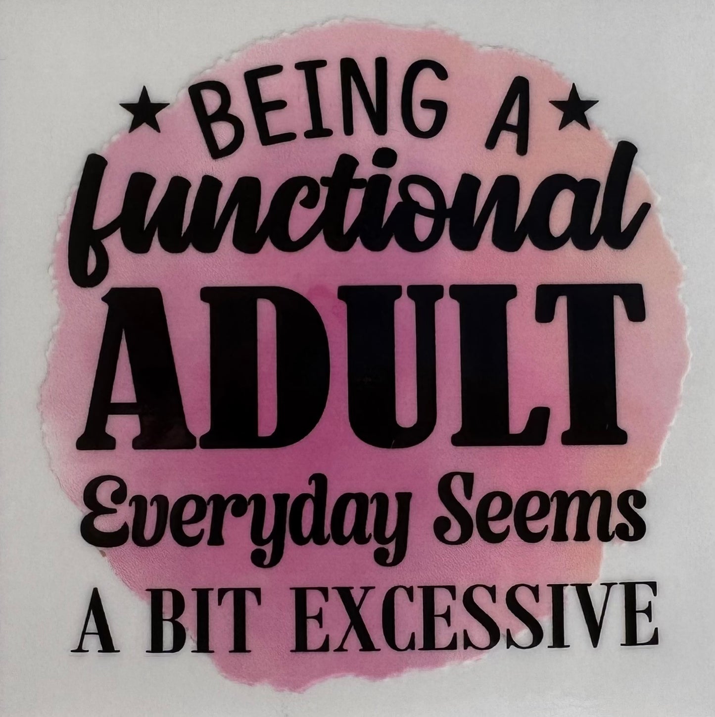 Being a functional adult