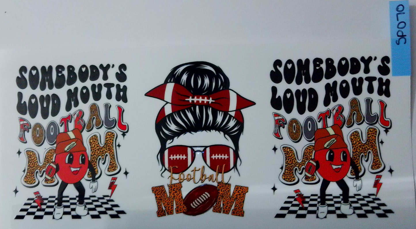 SP070 Somebody's Loud Mouth Football Mom