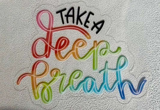 Take a Deep Breath