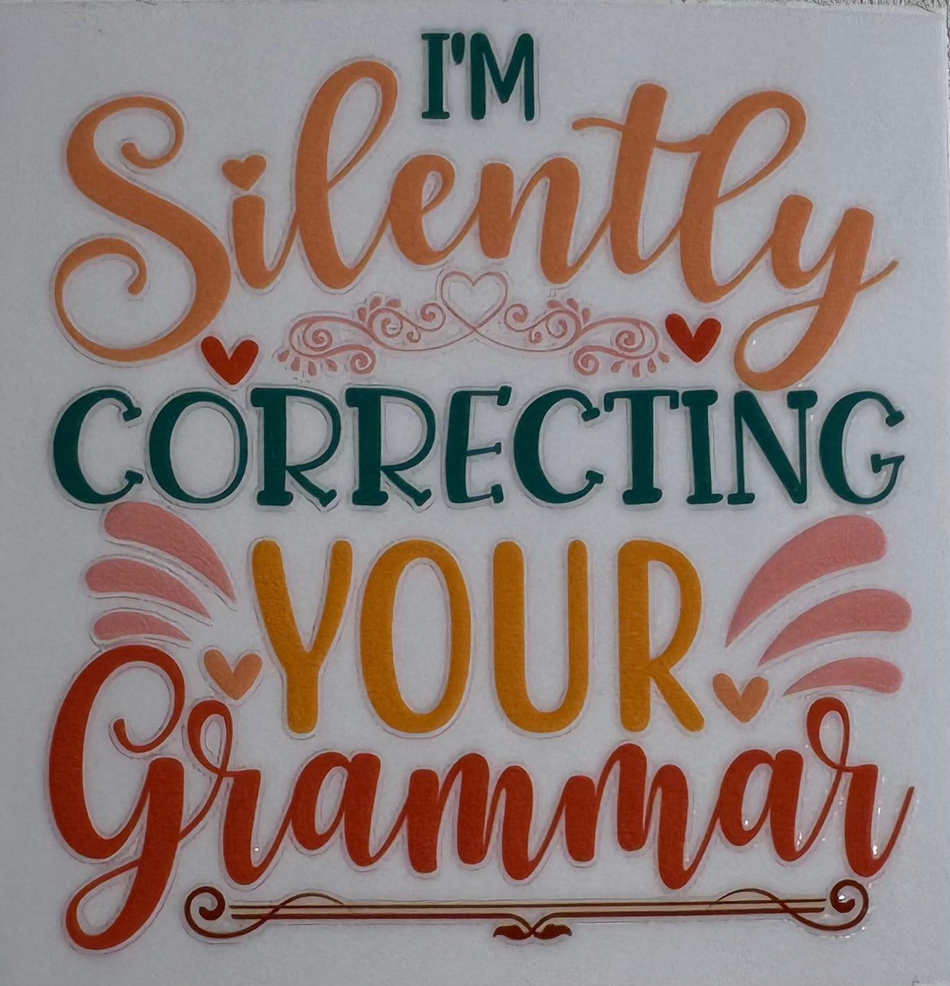 I'm silently correcting your grammer