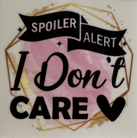 I don't care