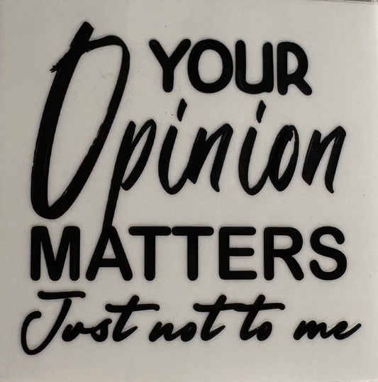 Your opinion matters