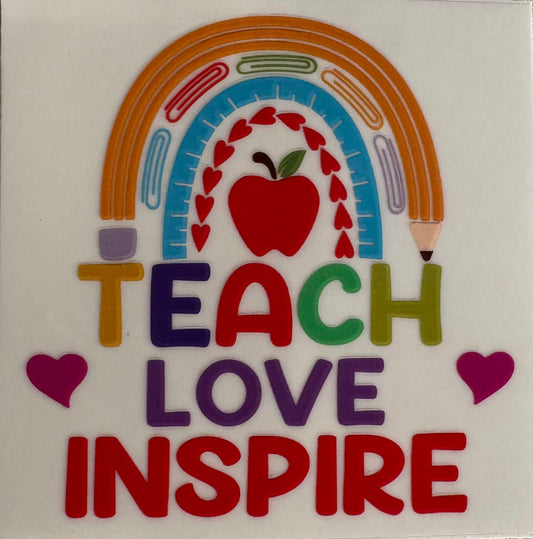 Teach, Love, Inspire