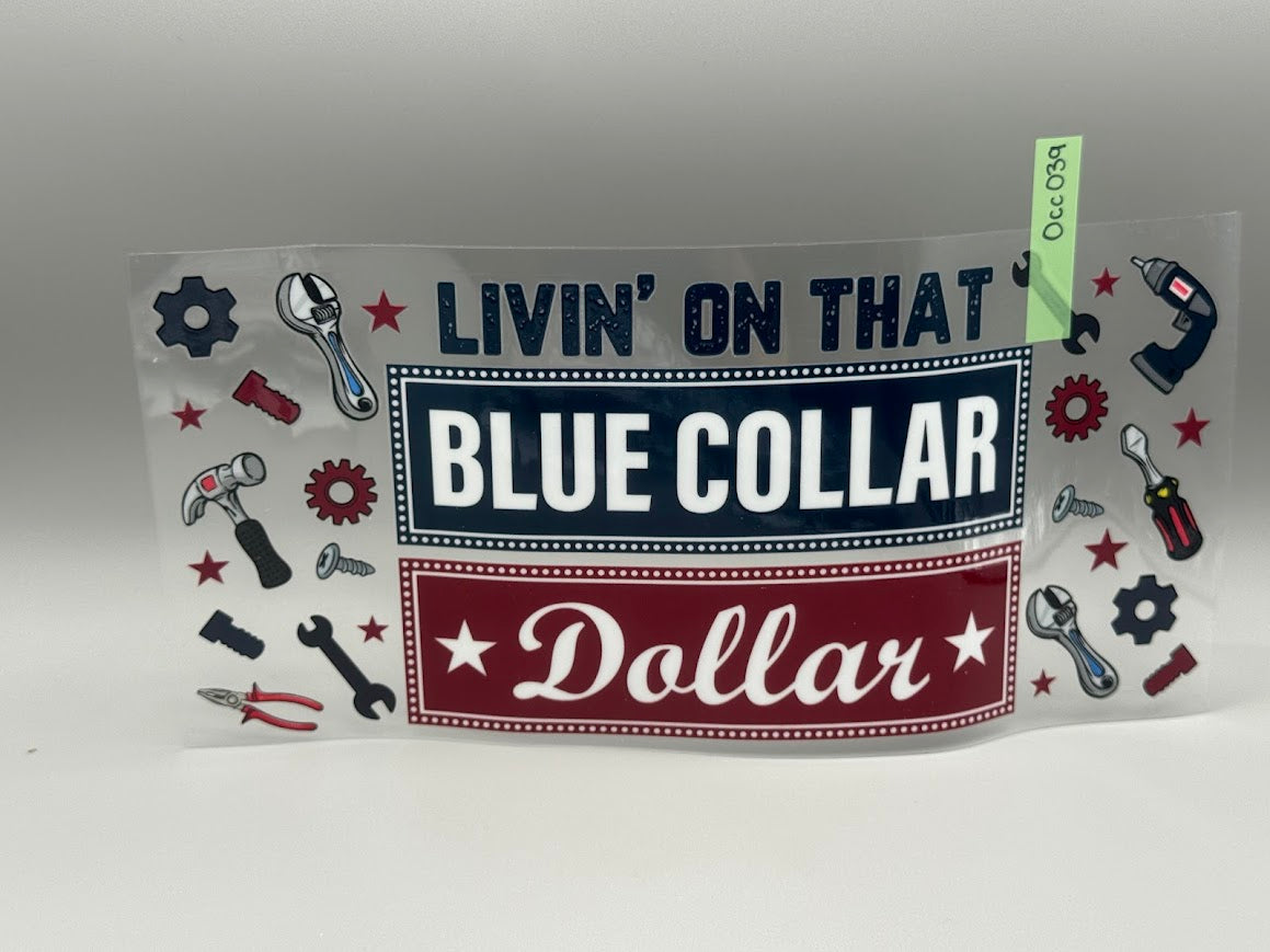 OCC039 Livin On That Blue collar Dollar