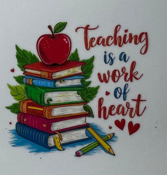 Teaching is a Work of Heart