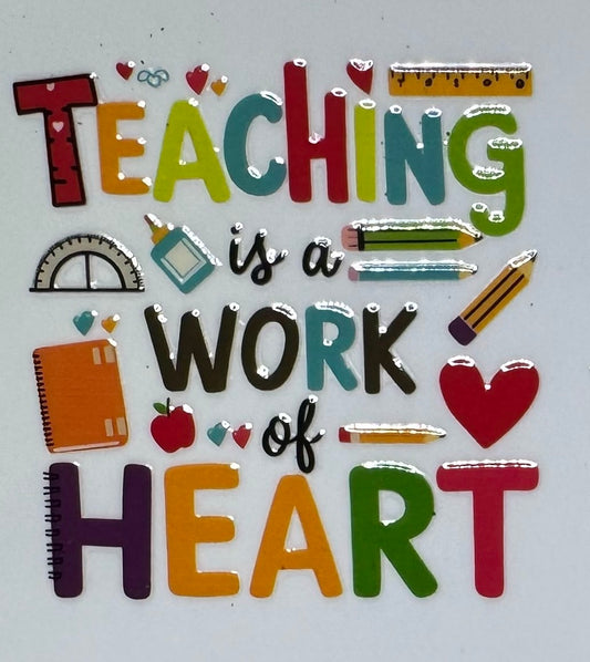 Teaching is a Work of Heart