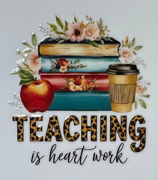 Teaching is Heart Work