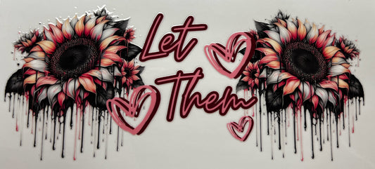 Let them (Pink and red)