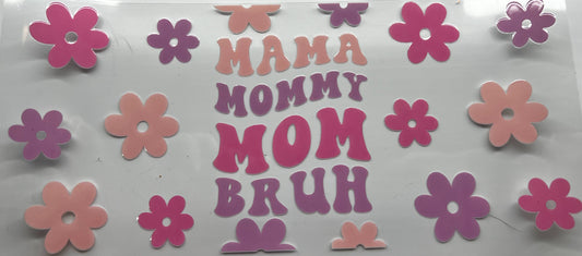Mama mommy mom bruh