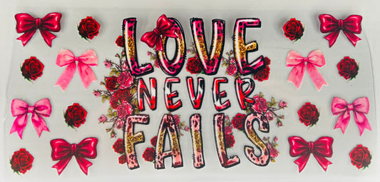 Love Never Fails (roses and bows)