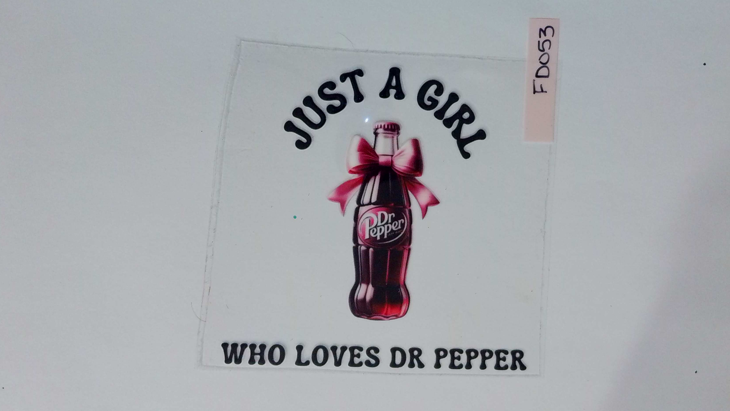 FD053 Just A Girl Who Loves DR PEPPER